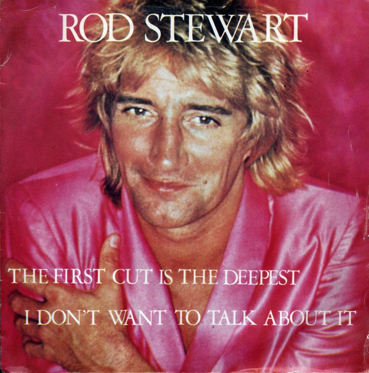 Rod Stewart - I Don't Want To Talk About It